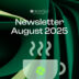 Newsletter August 2025